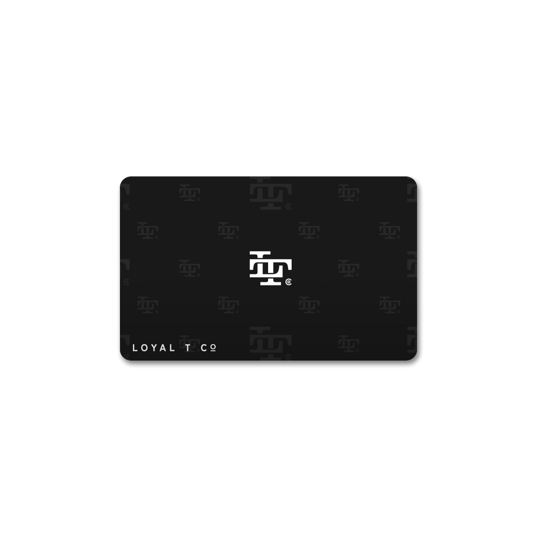 Loyal T Co. Gift Card