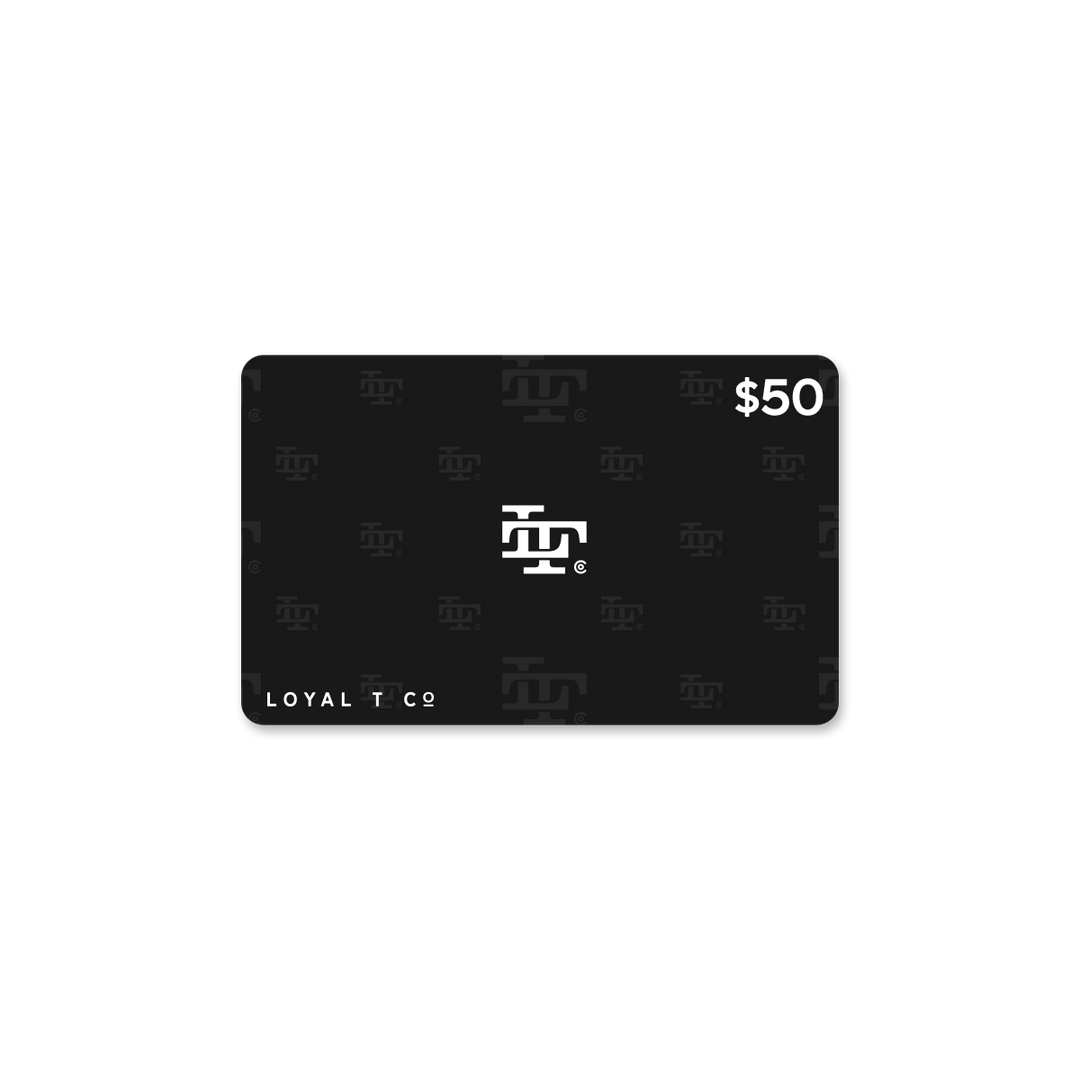 Loyal T Co. $50 Gift Card
